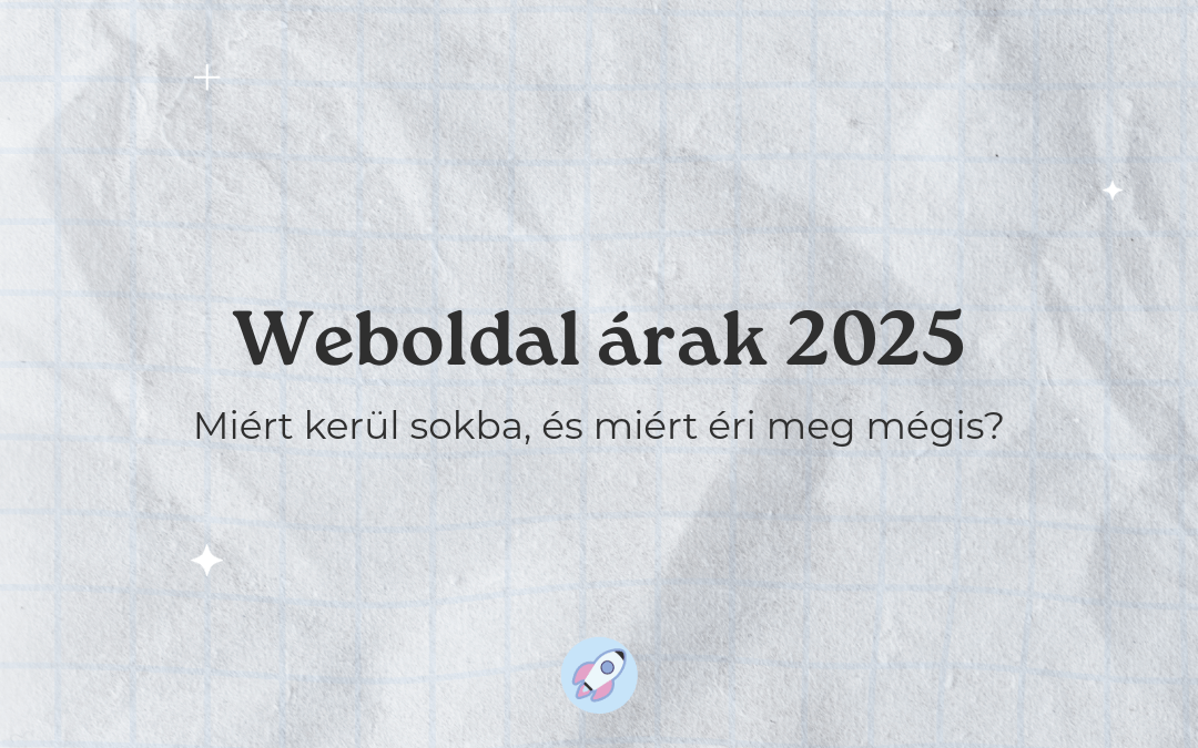 Weboldal árak | Miért kerül sokba, és miért éri meg mégis?